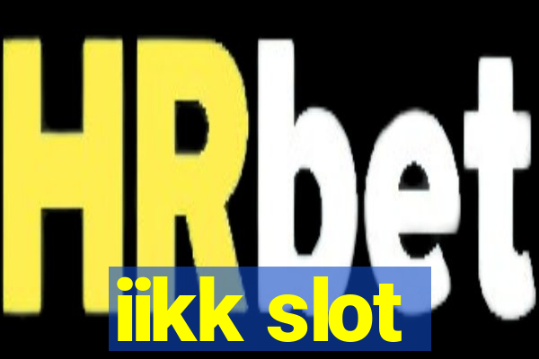 iikk slot